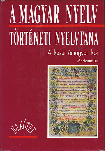 Benkő Loránd - A magyar nyelv történeti nyelvtana II/1.