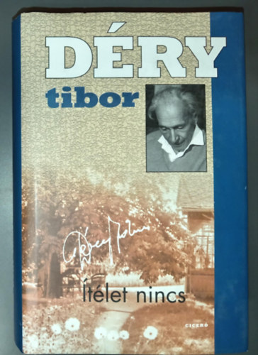 Till Katalin  D�ry Tibor (szerk.) - �t�let nincs (Kem�nyt�bl�s; 2007-es kiad�s!)