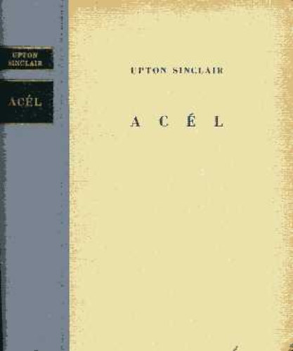 Upton Sinclair - Ac�l