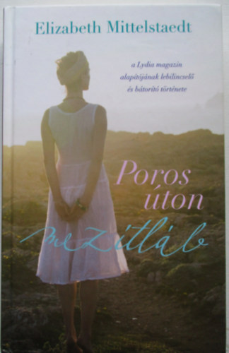 Elizabeth Mittelstaedt - Poros úton mezítláb