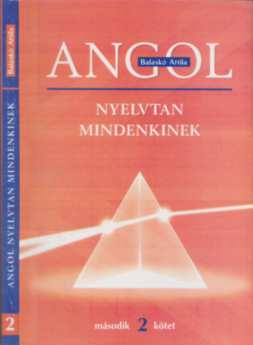 Balask Attila - Angol nyelvtan mindenkinek II.