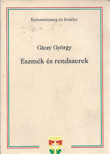 Giczy György - Eszmék és rendszerek