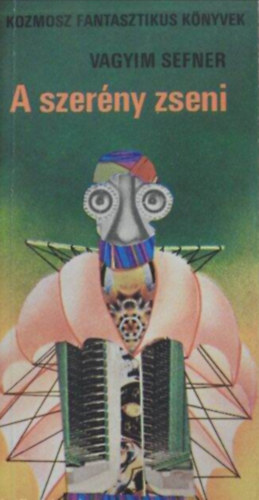 Vagyim Sefner - A szer�ny zseni