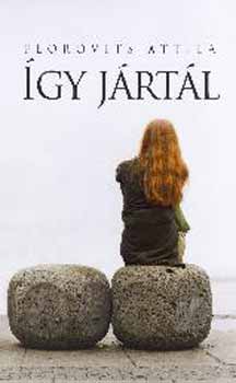 Florovits Attila - �gy j�rt�l