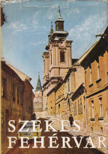 Fitz-Gonda-Kabáczy-Radetzky - Székesfehérvár
