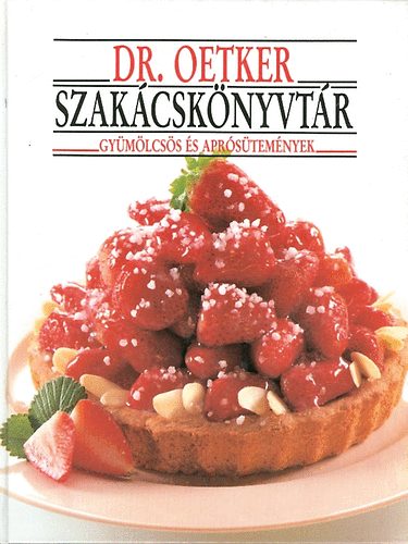 Dr. Oetker szakácskönyvtár - Gyümölcsös és aprósütemények