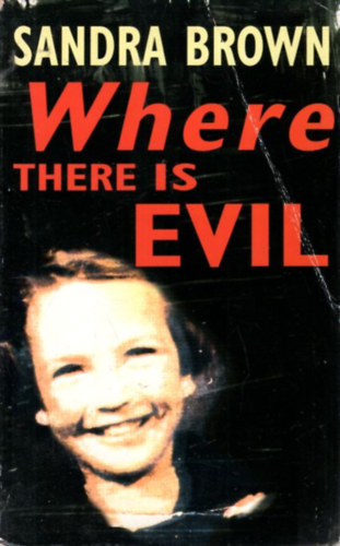 Sandra Brown - Where There is Evil