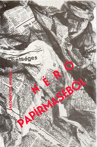 Jakobovits Mikl�s - N�r� pap�rmas�b�l (a zsarnoks�g lelkis�ge)