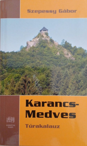 Szepessy G�bor - Karancs-Medves T�rakalauz