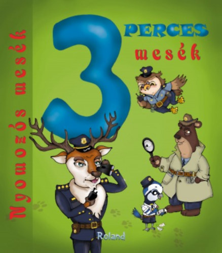 Tam�s Anett - 3 perces mes�k - Nyomoz�s mes�k