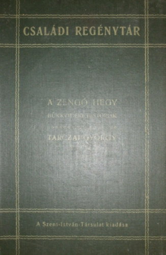 Tarczai Gy�rgy - A zeng� hegy