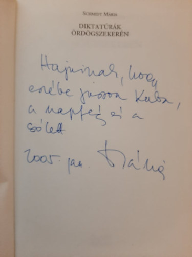 Schmidt Mária - Diktatúrák ördögszekerén (DEDIKÁLT)