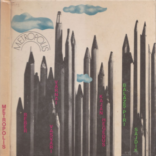 Balzs-Piri-Hegeds-Kajn-Rber-Sajdik-Vasvri-Vrnai - Metropolis