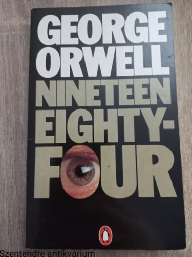 George Orwell - Nineteen Eighty-Four