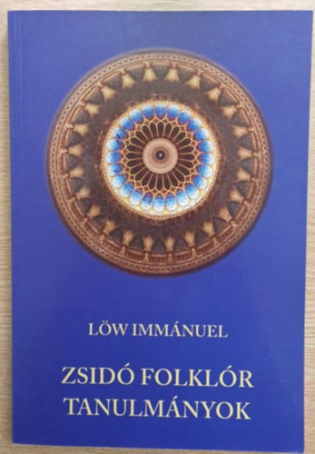 Lw Immnuel - Zsid folklr tanulmnyok