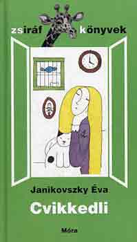 Janikovszky va - Cvikkedli (zsirf knyvek)