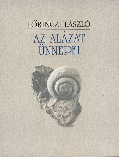 Lőrinczi László - Az alázat ünnepei