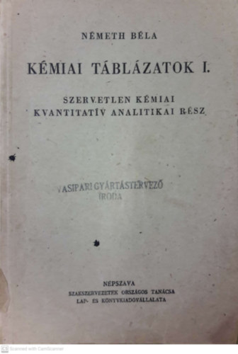 N�meth B�la - K�miai t�bl�zatok I - SZERVETLEN K�MIAI KVANTITAT�V ANALITIKAI R�SZ