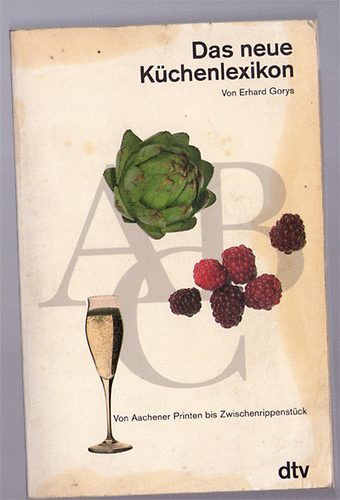 Von Erhard Gorys - Das neue Kchenlexikon