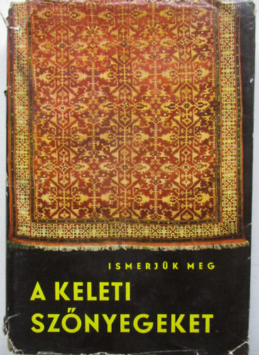 Led�cs Kiss-Sz�tsn� - Ismerj�k meg a keleti sz�nyegeket
