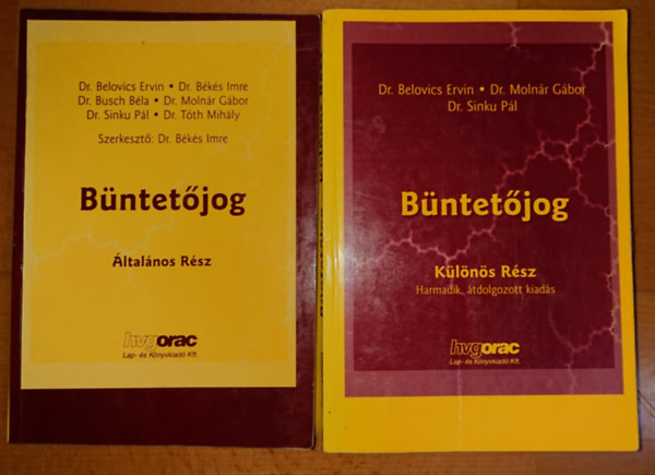 Dr. B�k�s Imre  (szerk.) - B�ntet�jog �ltal�nos R�sz  M�sodik, hat�lyos�tott kiad�s + B�ntet�jog K�l�n�s R�sz Negyedik, �tdolgozott kiad�s  (2 k�tet :))