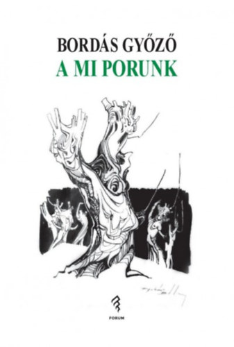 Bord�s Gy�z� - A mi porunk