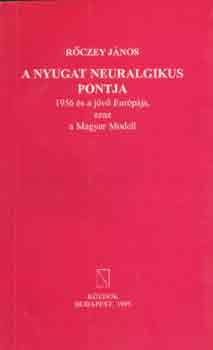 R�czey J�nos - A nyugat neuralgikus pontja