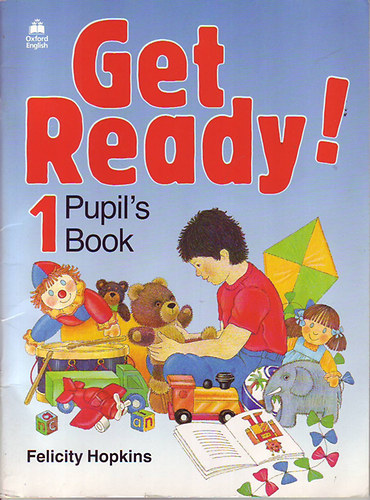 Felicity Hopkins - Get Ready! 1 - Pupil's Book