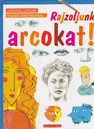 R.- McCafferty, J. Dickins - Rajzoljunk arcokat!