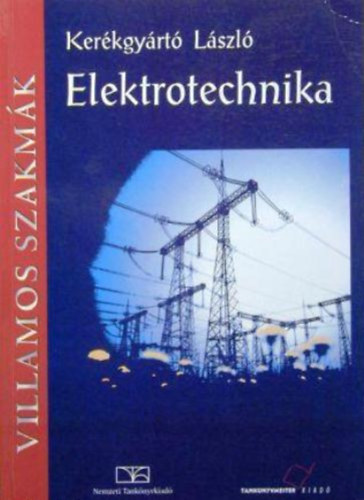 Kerkgyrt Lszl - Elektrotechnika