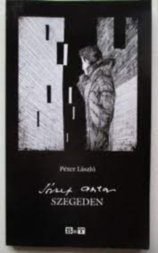 P�ter L�szl� - J�zsef Attila Szegeden