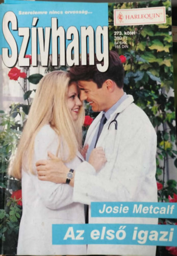 Josie Metcalf - Szívhang 273. kötet - Az első igazi