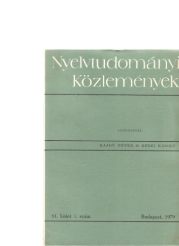 Hajd� P�ter �s R�dei K�roly  (szerk.) - Nyelvtudom�nyi k�zlem�nyek 80. k�tet (1978)
