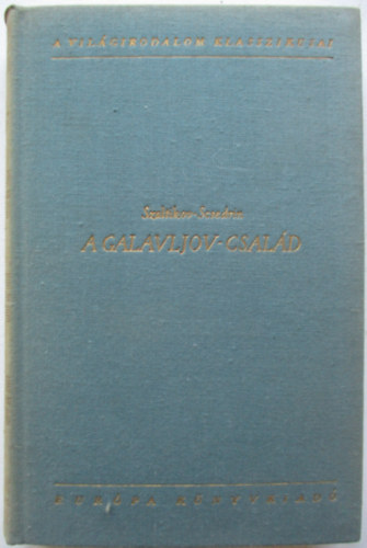 Szaltikov-Scsedrin - A Galavljov csal�d