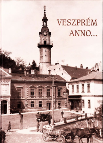 Praznovszky Mihly - Veszprm anno...