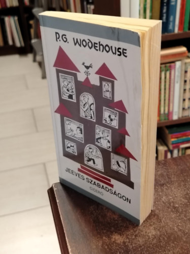 Pelham Grenville Wodehouse - Jeeves szabadsgon