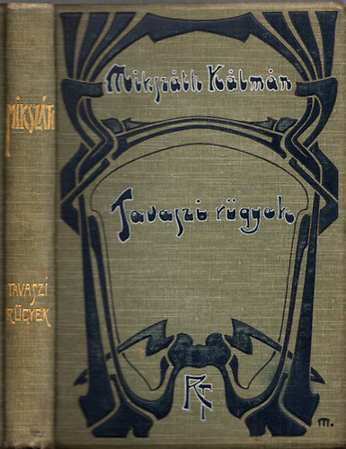 Miksz�th K�lm�n - Tavaszi r�gyek (Miksz�th K�lm�n munk�i)