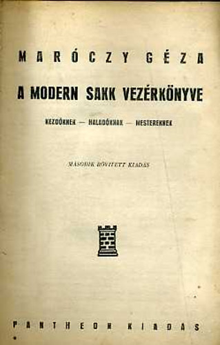 Mar�czy G�za - A modern sakk vez�rk�nyve