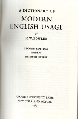 H.W. Fowler - A Dictionary Of Modern English Usage