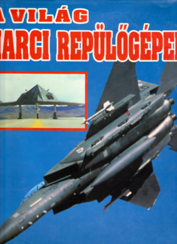 Lightbbody-Poyer-Cole - A vil�g harci rep�l�g�pei