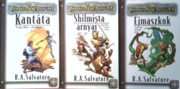 R. A. Salvatore - A Pap ciklus I-III.: Kant�ta + Shilmista �rnyai + �jmaszkok