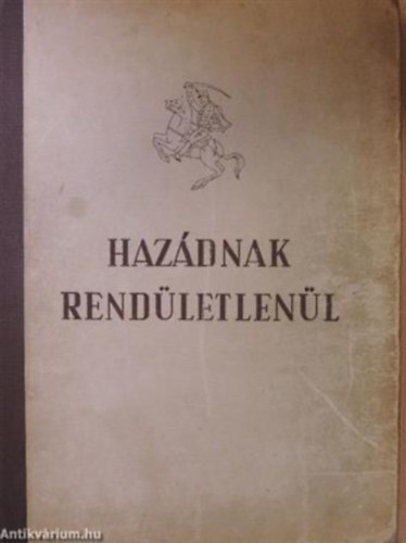 Bks Istvn - Hazdnak rendletlenl (a magyar np aranyknyve)