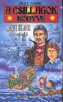 Erik L' Homme - A Csillagok K�nyve - Qadehar, a var�zsl�