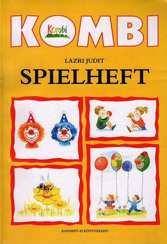 Lazri Judit - Kombi Spielheft - nmet nyelvknyv 1. osztlyosoknak