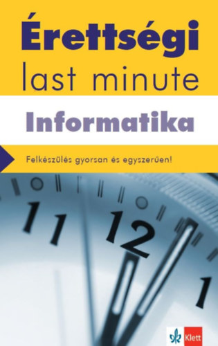 Schmieder Lszl Tams - rettsgi Last minute - Informatika