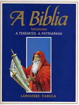 Étienne Dahler - A Biblia felfedezése I-VIII.