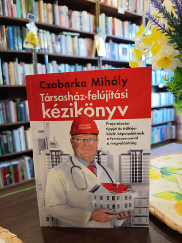 Czabarka Mihály - Társasház- felújítási kézikönyv