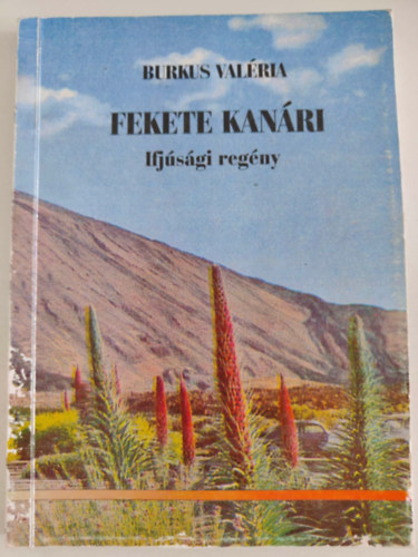 Burkus Valéria - Fekete kanári