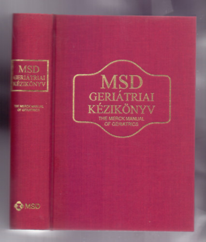 Abrams-Beers-Berkow (szerk.) - MSD Geriátriai Kézikönyv (The Merck Manual of Geriatrics) - Második kiadás