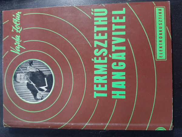 Vajda Zolt�n - Term�szeth� hang�tvitel